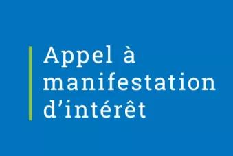 Appel à manifestation d'intérêt (AMI)
