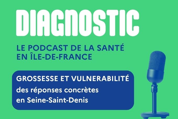 Retrouvez le nouvel épisode du podcast Diagnostic sur la périnatalité en Seine-Saint-Denis